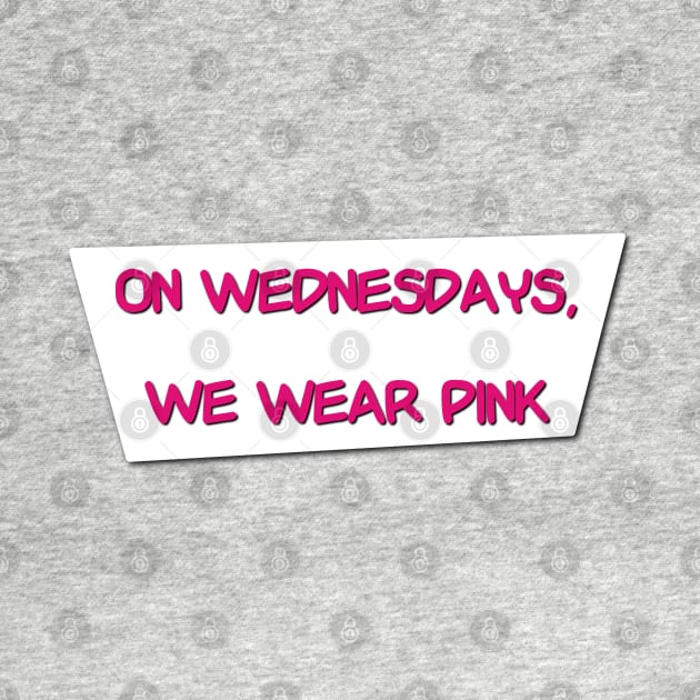 On Wednesdays, We Wear Pink by Studio Lockhart